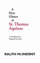 A First Glance at St. Thomas Aquinas, McInerny Ralph