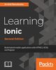 Learning Ionic 2, Second Edition, Ravulavaru Arvind