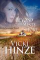 Beyond the Misty Shore, Hinze Vicki
