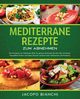 Mediterrane Rezepte zum Abnehmen, Bianchi Jacopo