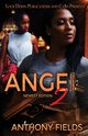 Angel 2, Fields Anthony