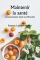 Maintenir la sant  (anciennement Sant et efficacit), Alsaker Rasmus Larssen