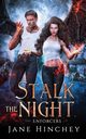 Stalk the Night, Hinchey Jane