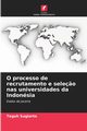 O processo de recrutamento e sele?o nas universidades da Indonsia, Sugiarto Teguh