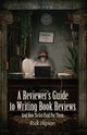 A Reviewer's Guide to Writing Book Reviews, Hipson Rick