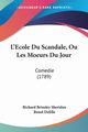 L'Ecole Du Scandale, Ou Les Moeurs Du Jour, Sheridan Richard Brinsley