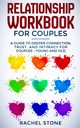 Relationship Workbook for Couples, Stone Rachel