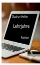 Lehrjahre, Heller Gudrun
