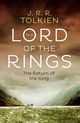 The Return of the King Lord of the Rings Part 3, Tolkien J.R.R.