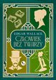 Czowiek bez twarzy, Wallace Edgar