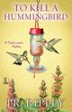To Kill a Hummingbird, Ripley J.R.