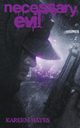 Necessary Evil volume two, Hayes Kareem