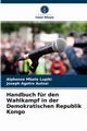 Handbuch fr den Wahlkampf in der Demokratischen Republik Kongo, Mbate Lupiki Alphonse