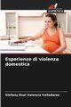 Esperienze di violenza domestica, Valencia Valladares Stefany Anai