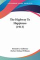 The Highway To Happiness (1913), Le Gallienne Richard