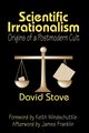 Scientific Irrationalism, Windschuttle Keith