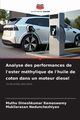 Analyse des performances de l'ester mthylique de l'huile de coton dans un moteur diesel, Ramaswamy Muthu Dineshkumar