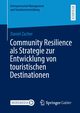 Community Resilience als Strategie zur Entwicklung von touristischen Destinationen, Zacher Daniel