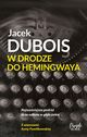 W drodze do Hemingwaya, Dubois Jacek