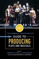 The Commercial Theater Institute Guide to Producing Plays and Musicals, 