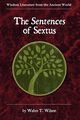 The Sentences of Sextus, Wilson Walter T.
