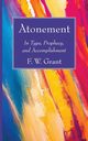 Atonement, Grant F. W.