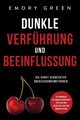 Dunkle Verfhrung und Beeinflussung, Green Emory