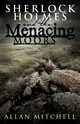 Sherlock Holmes and The Menacing Moors, Mitchell Allan