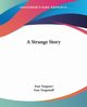 A Strange Story, Turgenev Ivan