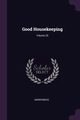 Good Housekeeping; Volume 25, Anonymous