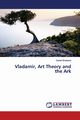 Vladamir, Art Theory and the Ark, Shorkend Daniel