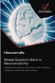 Altaee Question Bank in Neuroanatomy, Lafta Ghazwan