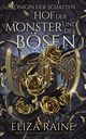 Hof der Monster und des Bosen, Raine Eliza