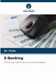E-Banking, Fozia Dr.
