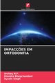 IMPAC?ES EM ORTODONTIA, N.P. Arshaq