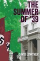 The Summer of '39, Lowther David