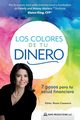 Los Colores de Tu Dinero, King Elaine