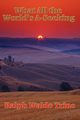 What All the World's A-Seeking, Trine Ralph Waldo