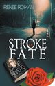 Stroke of Fate, Roman Renee