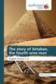 The story of Artaban, the fourth wise man, Sosa Nuez Adrin