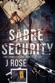 Sabre Security, Rose J