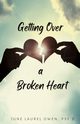 Getting Over a Broken Heart, Owen June Laurel