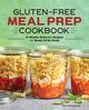 Gluten-Free Meal Prep Cookbook, Wattenbarger Pam