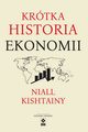 Krtka historia ekonomii, Kishtainy Niall