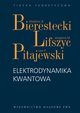 Elektrodynamika kwantowa, Bierestecki Wadimir B., Lifszyc Jewgienij M., Pitajewski Lew P.