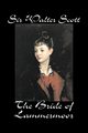 The Bride of Lammermoor by Sir Walter Scott, Fiction, Classics, Scott Sir Walter