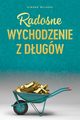 Radosne wychodzenie z dugw - Getting Out of Debt Polish, Milasas Simone