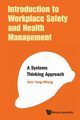 INTRODUCTION TO WORKPLACE SAFETY AND HEALTH MANAGEMENT, YANG MIANG GOH
