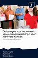 Oplossingen voor het netwerk van gemengde wachtrijen voor meerdere kanalen, Gupta Meenu