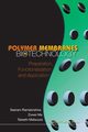 POLYMER MEMBRANES IN BIOTECHNOLOGY, SEERAM RAMAKRISHNA ZUWEI MA ET AL
